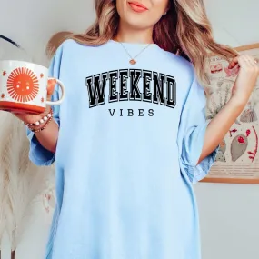 Weekend Vibes Comfort Colors Tee